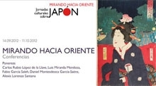 Ciclo ‘Mirando hacia Oriente. Jornadas culturales sobre Japón’
