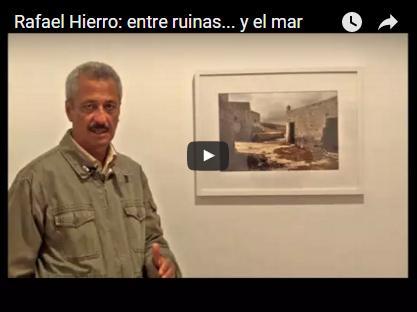 Rafael Hierro: entre ruinas... y el mar